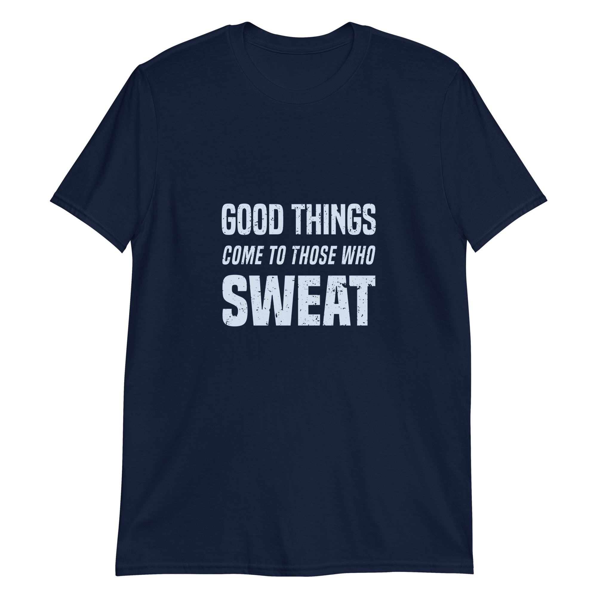 Good things come to those who sweat