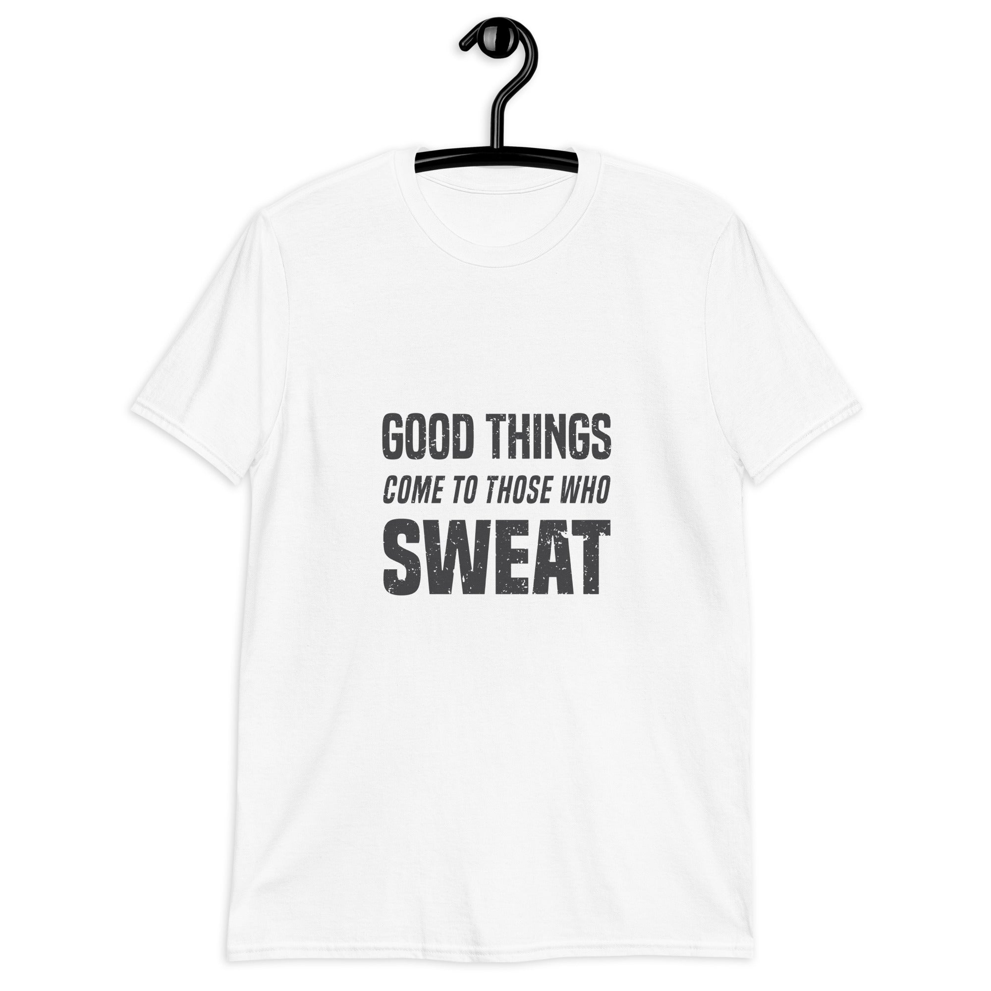 Good things come to those who sweat