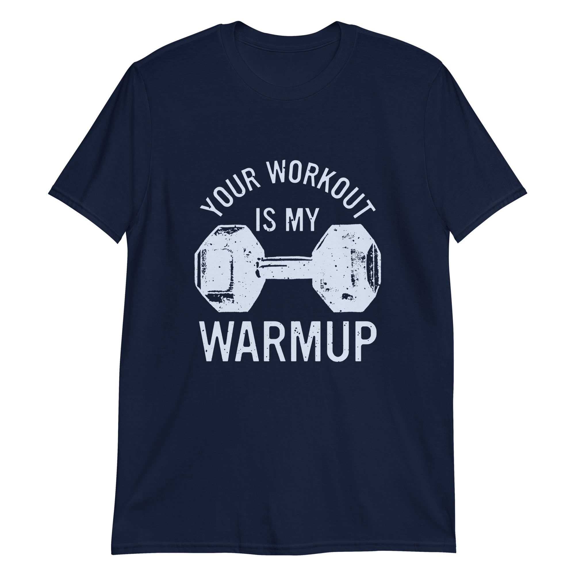 Your workout is my warmup