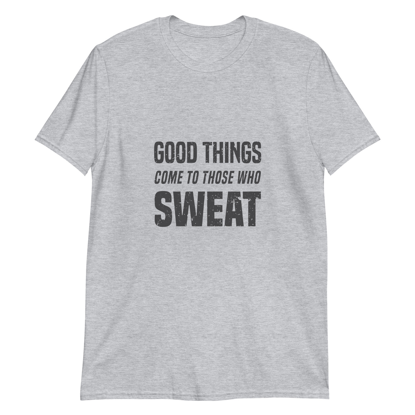 Good things come to those who sweat