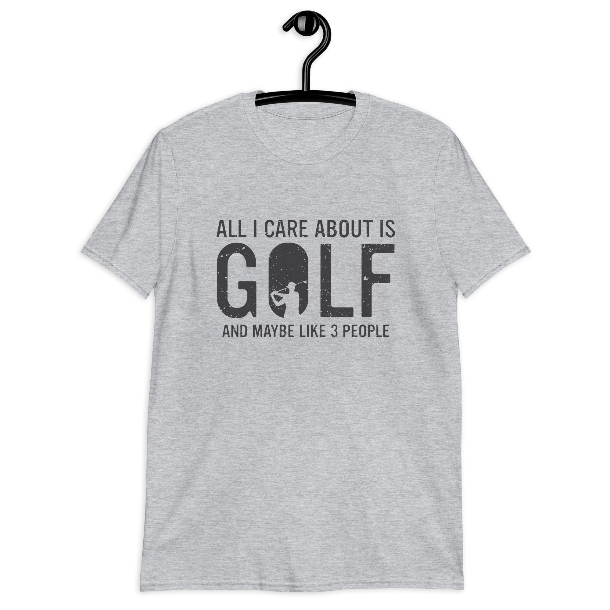 All I care about is golf