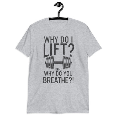 Why do I lift?