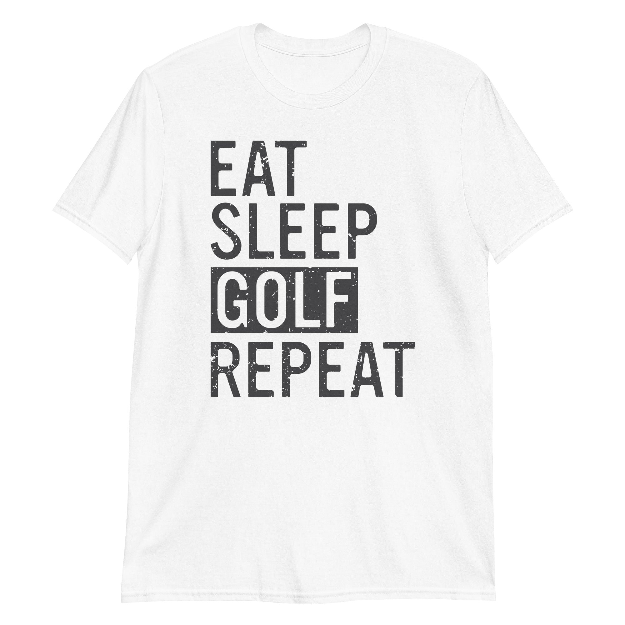 Eat. Sleep. Golf. Repeat.